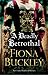 A Deadly Betrothal by Fiona Buckley