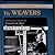 The Weavers (Colonial American Craftsmen, #7)