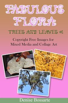 Fabulous Flora: Trees and Leaves #1: Copyright Free Images for Mixed Media and Collage Art
