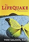 The LifeQuake Phenomenon: How to Thrive (Not Just Survive) in Times of Personal and Global Upheaval