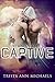 Captive by Trista Ann Michaels