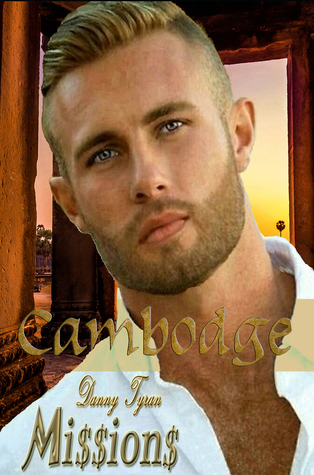 Cambodge (Missions, #1)