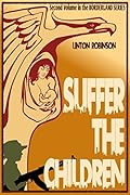 Suffer The Children