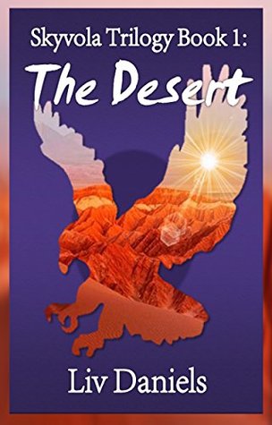 The Desert (The Skyvola Trilogy, #1)