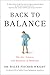 Back to Balance: The Art, Science, and Business of Medicine