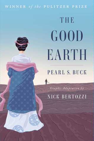 The Good Earth[graphic novel] (Hardcover)