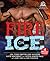 Fire on Ice
