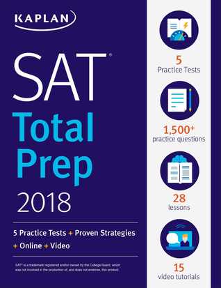 SAT: Total Prep 2018: 5 Practice Tests + Proven Strategies + Online + Video (Kaplan Test Prep)