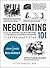 Negotiating 101: From Planning Your Strategy to Finding a Common Ground, an Essential Guide to the Art of Negotiating (Adams 101)