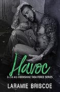 Havoc (Moonshine Task Force, #3)