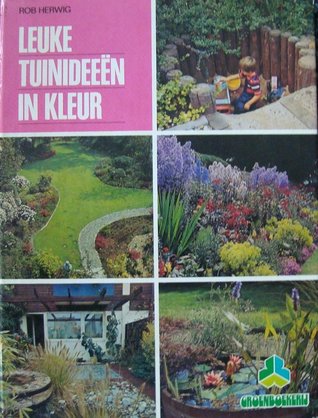 Leuke Tuinideeën In Kleur (Hardcover)