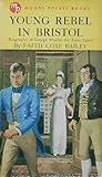 Young Rebel in Bristol: Biography of George Mueller for Teen-Agers