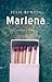 Marlena by Julie Buntin Marlena by Julie Buntin