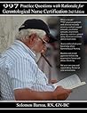 997 Practice Questions with Rationale for Gerontological Nursing 997 Practice Questions with Rationale for Gerontological Nursing