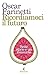 Ricordiamoci il futuro by Oscar Farinetti