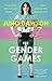 The Gender Games by Juno Dawson The Gender Games by Juno Dawson
