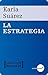 La estrategia by Karla Suárez