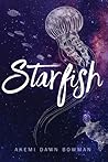 Starfish by Akemi Dawn Bowman