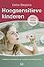 Hoogsensitieve kinderen by Esther Bergsma