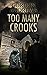 Too Many Crooks