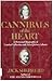 Cannibals of the Heart by Jack Shepherd