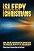 Sleepy Christians by Chuck Hagy