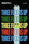 Three Floors Up by Eshkol Nevo