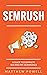 SEMRush: A Guide To Complet...