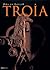 Troia Düş ve Gerçek by Joachim Latacz