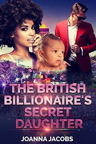 The British Billionaire's Secret Daughter (Kindle Edition)