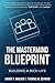The Mastermind Blueprint by Aaron Walker
