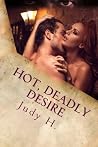 Hot, Deadly Desire