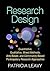 Research Design by Patricia Leavy