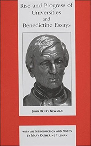 Rise and Progress of Universities and Benedictine Essays