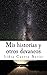 Mis historias y otros devaneos