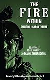 The Fire Within: Shedding Light on Trauma
