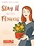 Slay It with Flowers (A Flower Shop Mystery, #2)