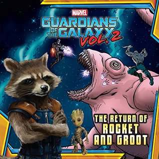 MARVEL's Guardians of the Galaxy Vol. 2: The Return of Rocket and Groot (Kindle Edition)