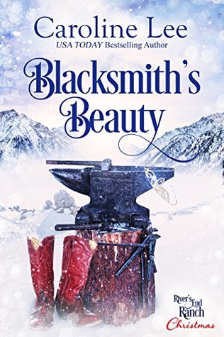 Blacksmith's Beauty (River's End Ranch, #19)