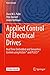 Applied Control of Electrical Drives by Duco W. J. Pulle