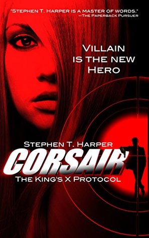 Corsair: The King’s X Protocol (King's X Saga Book 2)
