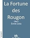 La Fortune des Rougon by Émile Zola