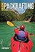 Packrafting: Exploring the ...