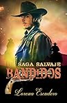 BANDIDOS (Saga Salvaje nº 3) by Lorena Escudero