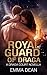 Royal Guard of Draga (Draga...