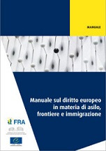 Manuale sul diritto europeo in materia di asilo, frontiere e immigrazione
