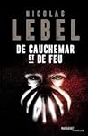 De cauchemar et de feu by Nicolas Lebel