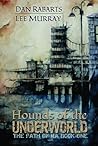 Hounds of the Underworld by Dan Rabarts