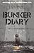 Bunker Diary by Kevin Brooks Bunker Diary by Kevin Brooks