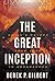 The Great Inception: Satan's Psyops from Eden to Armageddon